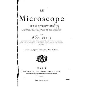 Antique Le microscope et ses applications a l'étude des végétaux et des animaux (French Edition)