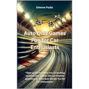 Antique Auto Quiz Games: Fun for Car Enthusiasts (Automotive Reading Books)