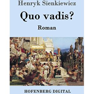 Hofenberg Quo vadis?: Roman (German Edition)