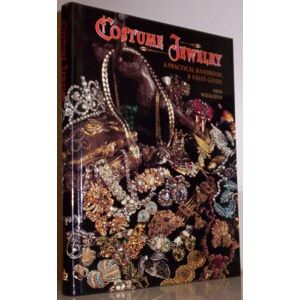 Antique Costume Jewelry: A Practical Handbook and Value Guide