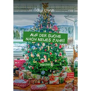 Ridero Auf der Suche nach Neues Jahr!: Märchen (German Edition)