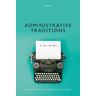 Oxford University Press Administrative Traditions: Understanding The Roots Of Contemporary Administrative Behavior