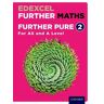 Oxford University Press Edexcel Further Maths: Further Pure 2 Student Book (As And A Level): (Edexcel Further Maths)