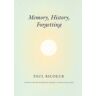 The University of Chicago Press Memory, History, Forgetting