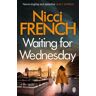 Penguin Books Ltd Waiting For Wednesday: A Frieda Klein Novel (3) (Frieda Klein)