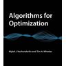 MIT Press Ltd Algorithms For Optimization: (The Mit Press)