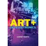 MIT Press Ltd Art + Diy Electronics