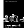 MIT Press Ltd Event-Cities 4: Concept-Form (Event-Cities 4)