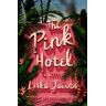 MCD The Pink Hotel: A Novel