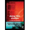 Taylor & Francis Ltd Doing Film Studies: (Doing... Series)