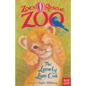 Nosy Crow Ltd Zoe'S Rescue Zoo: The Lonely Lion Cub: (Zoe'S Rescue Zoo)