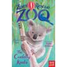 Nosy Crow Ltd Zoe'S Rescue Zoo: The Cuddly Koala: (Zoe'S Rescue Zoo)