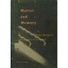Zone Books Matter And Memory: (Matter And Memory)