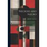 Legare Street Press Negroes And Negro