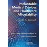 Taylor & Francis Ltd Implantable Medical Devices And Healthcare Affordability: Exposing The Spiderweb