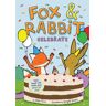 Abrams Fox & Rabbit Celebrate (Fox & Rabbit Book #3): (Fox & Rabbit)
