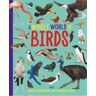 Hachette Children's Group A Whole World Of...: Birds: (A Whole World Of...)