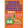 Union Square & Co. Word Search Puzzles For A Road Trip: 58 Puzzles For Kids On The Go (Puzzlewright Junior)