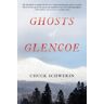 Globe Pequot Press Ghosts Of Glencoe