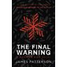 Cornerstone The Final Warning: A Maximum Ride Novel: (Maximum Ride 4) (Maximum Ride)