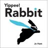 Walker Books Ltd Yippee! Rabbit: (Jo Ham'S Rabbit)