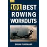 Hatherleigh Press,U.S. 101  Rowing Workouts