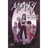 Six Foot Press Mary: The Adventures Of Mary Shelley'S Great-Great-Great-Great-Great-Granddaughter: The Adventures Of Mary Shelley'S Great-Great-Great-Great-Great-Granddaughter