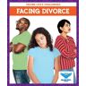 Blue Owl Books Facing Divorce: (Facing Life'S Challenges)