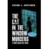 Wind Grass Hill The Cat In The Window Murders: A Wnd Grass Hill Novel
