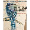 Search Press Ltd The Innovative Artist: The Art Of Pyrography: Drawing With Fire (The Innovative Artist)