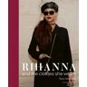 ACC Art Books Rihanna: And The Clothes She Wears (The Clothes They Wear)