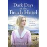 Canelo Dark Days At The Beach Hotel: (The Beach Hotel Series)