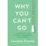 Gill Why You Can'T Go: And What You Can Do To Find Life-Changing Relief From Constipation And Bloating