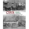 Crecy Publishing Gwr Goods Cartage: 4 (Gwr Goods 4)