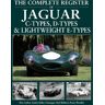 Herridge & Sons Ltd The Complete Register Of Jaguar: C-Types, D-Types & Lightweight E-Types. The Register Of All The Cars (2nd  Edition)