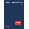 Wiley-VCH Verlag GmbH Beton-Kalender 2025 (2 Teile), (Inkl. E-Book Als Pdf): (Beton-Kalender)