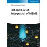 Wiley-VCH Verlag GmbH 3d And Circuit Integration Of Mems