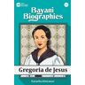 Saint Matthew's Publishing Corporation Bayani Biographies: Gregoria De Jesus (Bayani Biographies)