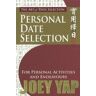 Joey Yap Art Of Date Selection: Personal Date Selection