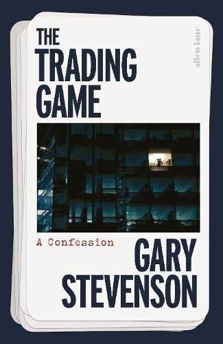 Penguin Books Ltd The Trading Game: A Confession