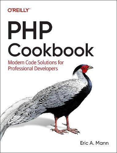 O'Reilly Media Php Cookbook: Modern Code Solutions For Professional Developers