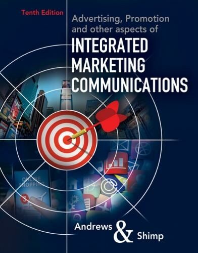 Cengage Learning, Inc Advertising, Promotion, And Other Aspects Of Integrated Marketing Communications: (10th Edition)