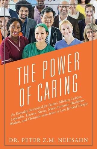 Outskirts Press The Power Of Caring: An Everyday Devotional For Pastors, Ministry Leaders, Layleaders, Doctors, Nurses, Nurse Assistants, Healthcare Workers, And Christians Who Desire To Care For God'S People