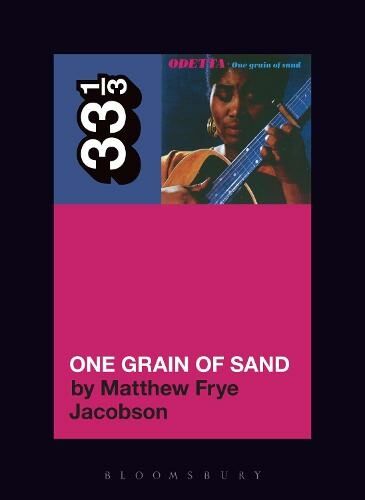 Bloomsbury Publishing Plc Odetta'S One Grain Of Sand: (33 1/3)