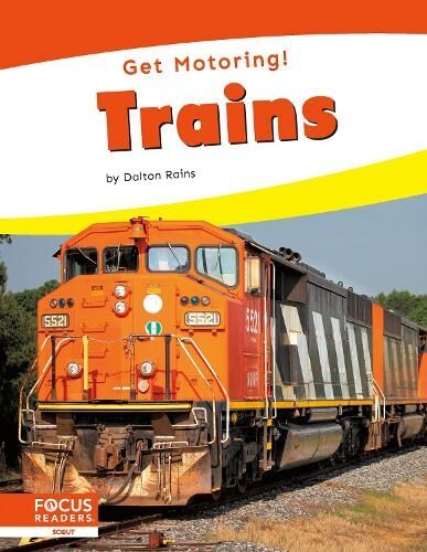 North Star Editions Get Motoring! Trains
