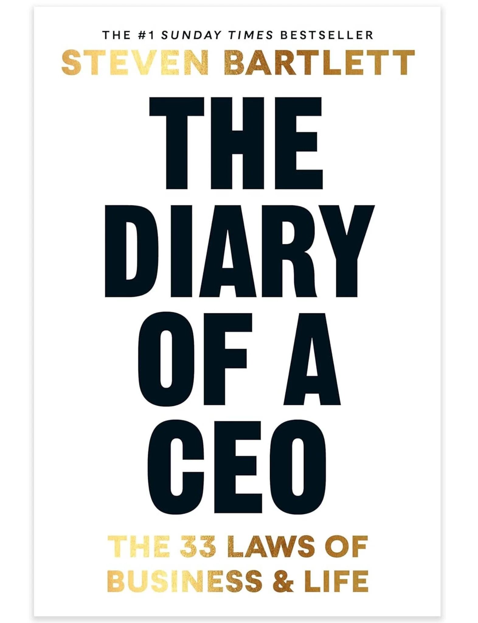 The Diary of a CEO: The 33 Laws of Business and Life by Steven Bartlett - Non Fiction - Hardback Ebury Publishing