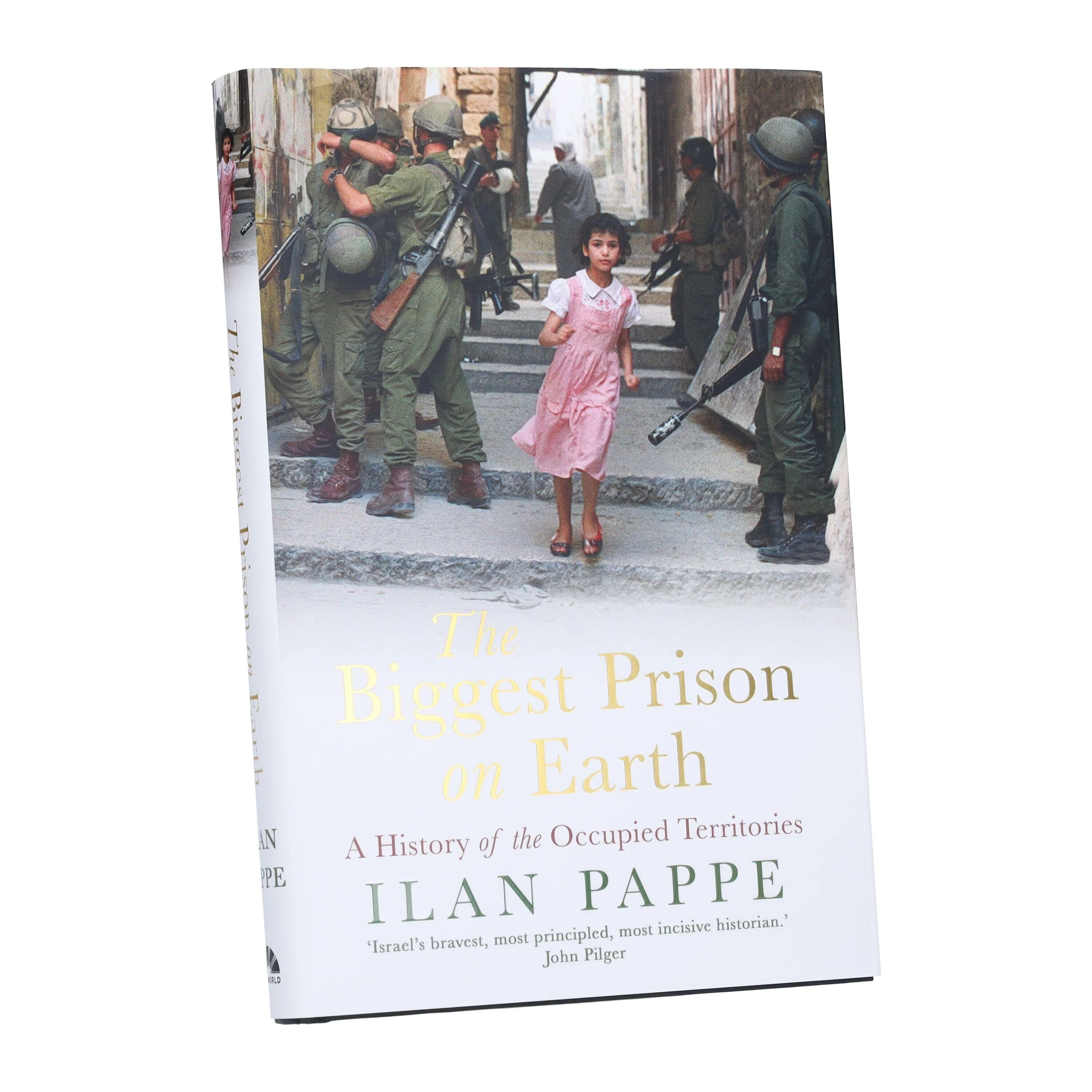 The Biggest Prison on Earth By Ilan Pappe - Non Fiction - Hardback Oneworld Publications