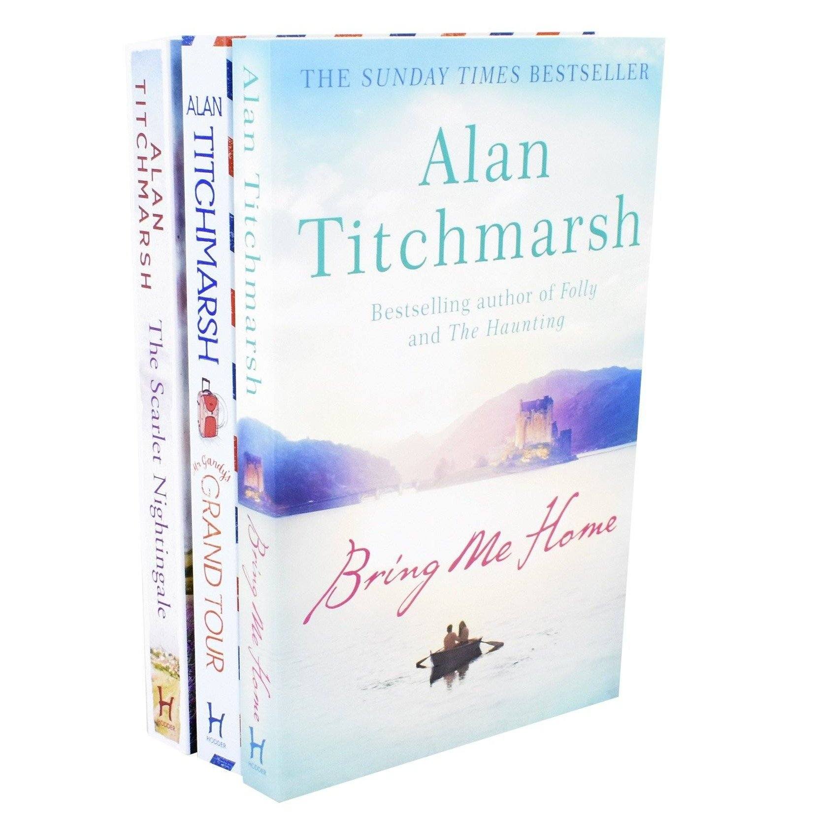 Alan Titchmarsh 3 Books Collection Set (The Scarlet Nightingale, Bring Me Home & Mr Gandy's Grand Tour) - Fiction - Paperback Hodder & Stoughton