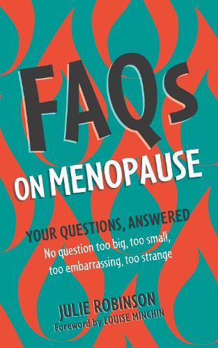 Julie Robinson FAQs on Menopause