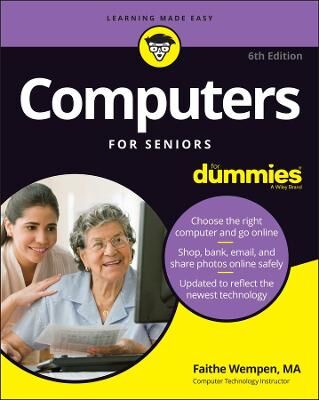 F Wempen Computers For Seniors For Dummies, 6th Edition